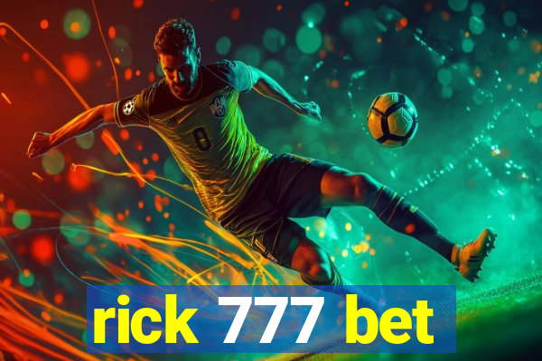 rick 777 bet